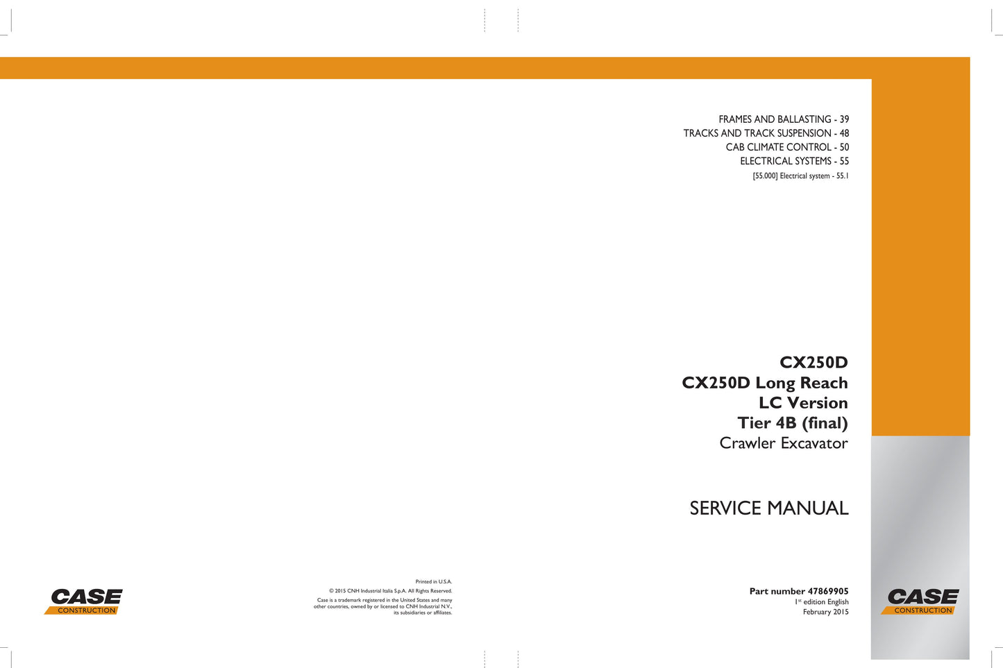 CASE CX250D CX250D Long Reach Crawler Excavator Factory Workshop Service Manual 47869905