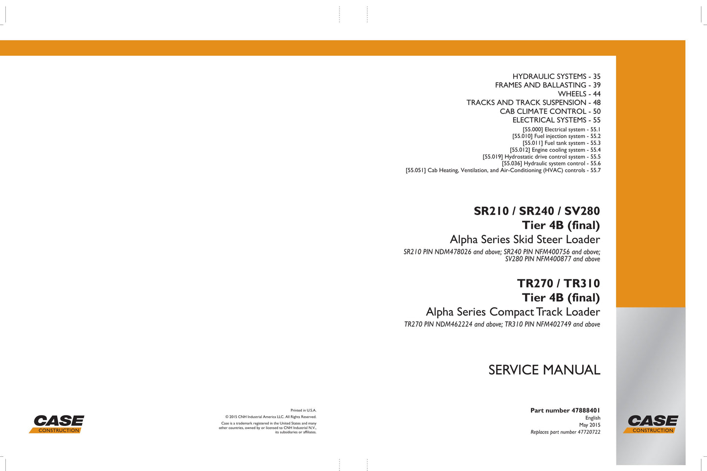 CASE SR210 SR240 SV280 TR270 TR310 Skid Steer Loader Factory Workshop Service Manual 47884041