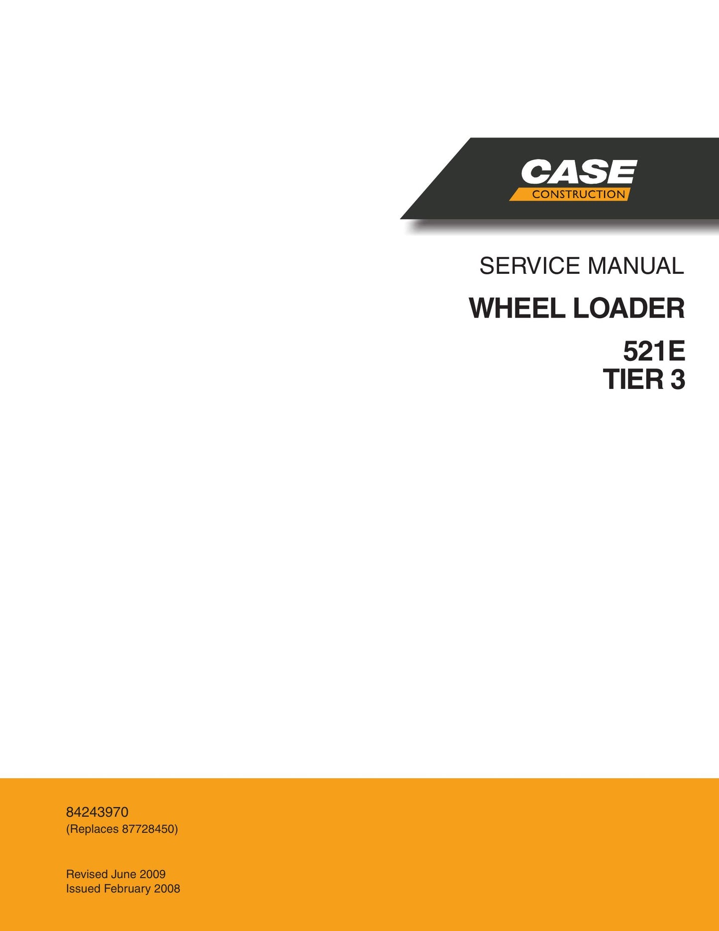 CASE 521E Wheel Loader Factory Workshop Service Manual 84243970