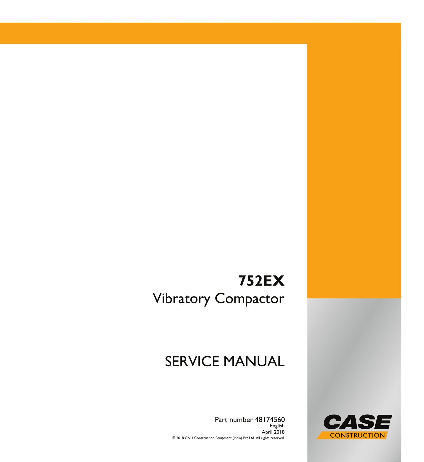 CASE 752EX Vibratory Compactor Factory Workshop Service Manual 48174560