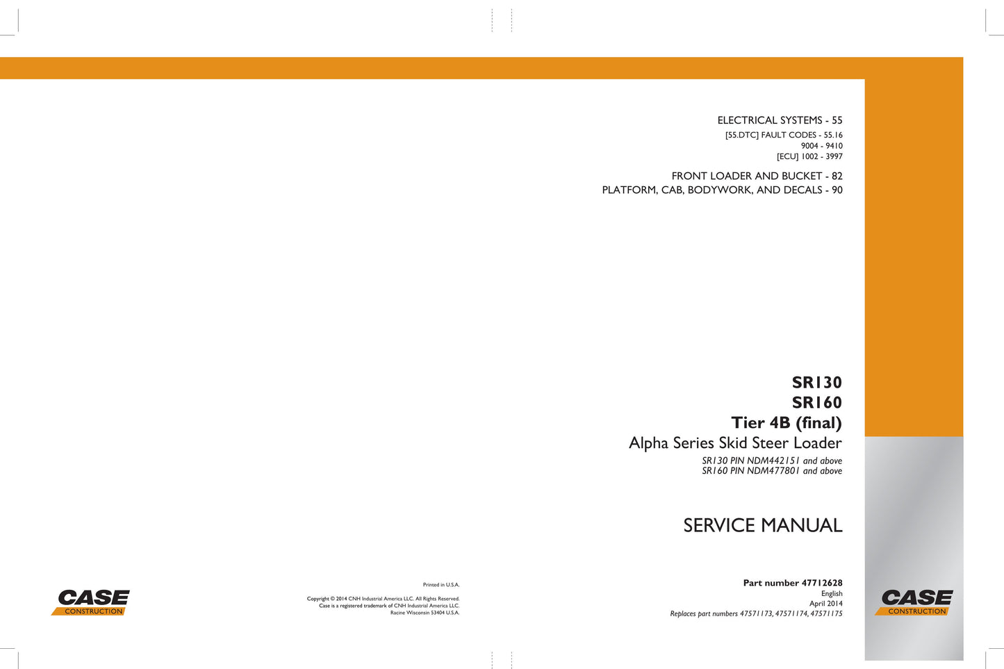 CASE SR130 SR160 Skid Steer Loader Factory Workshop Service Manual 47712628