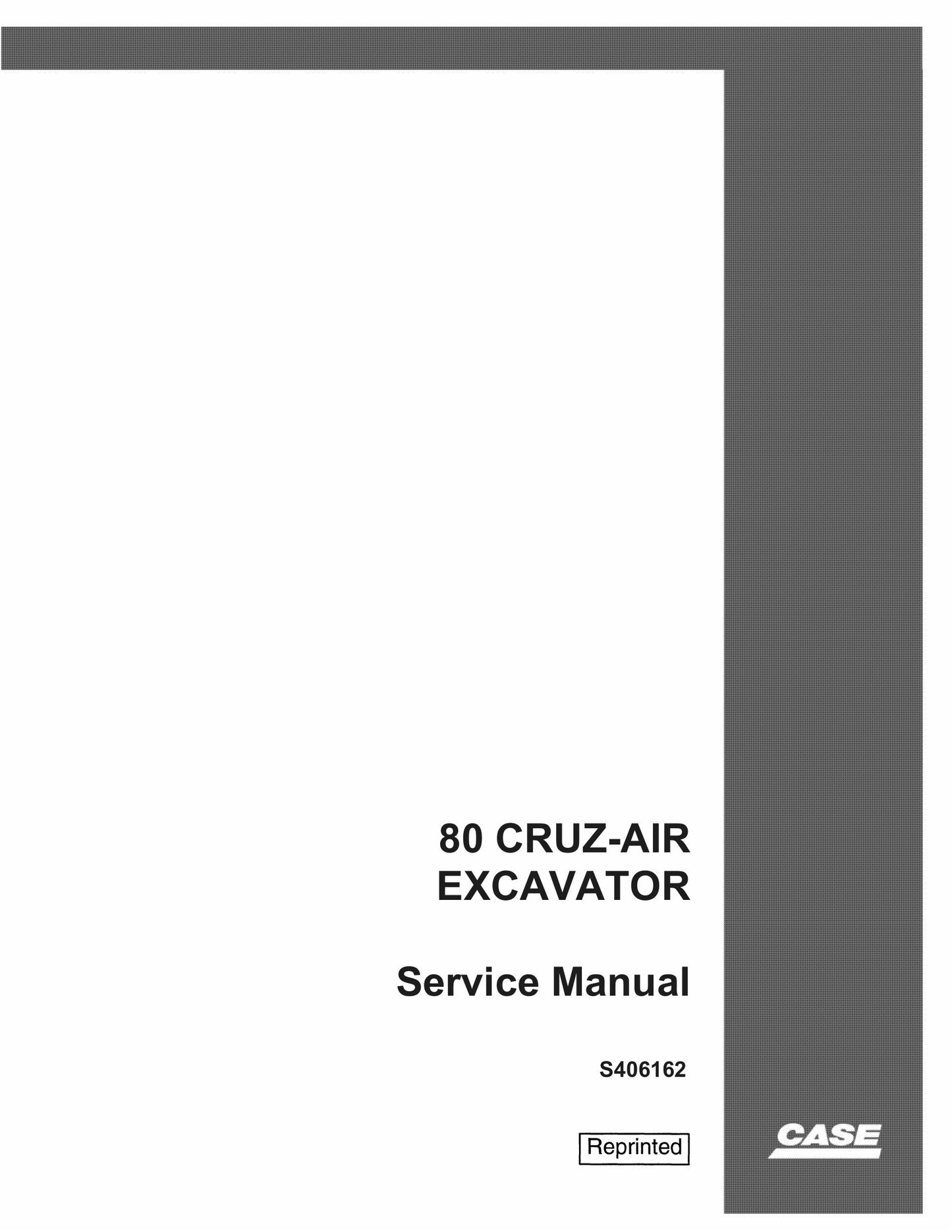 CASE 80 CRUZ-AIR Excavator Factory Workshop Service Manual S406162