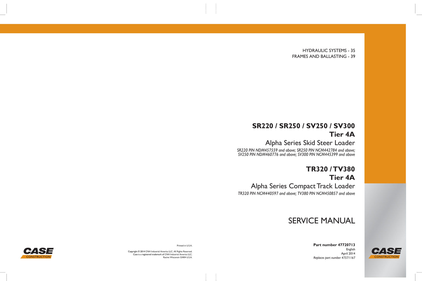 CASE SR220 SR250 SV250 SV300 TR320 TV380 Skid Steer Loader Factory Workshop Service Manual 47720713