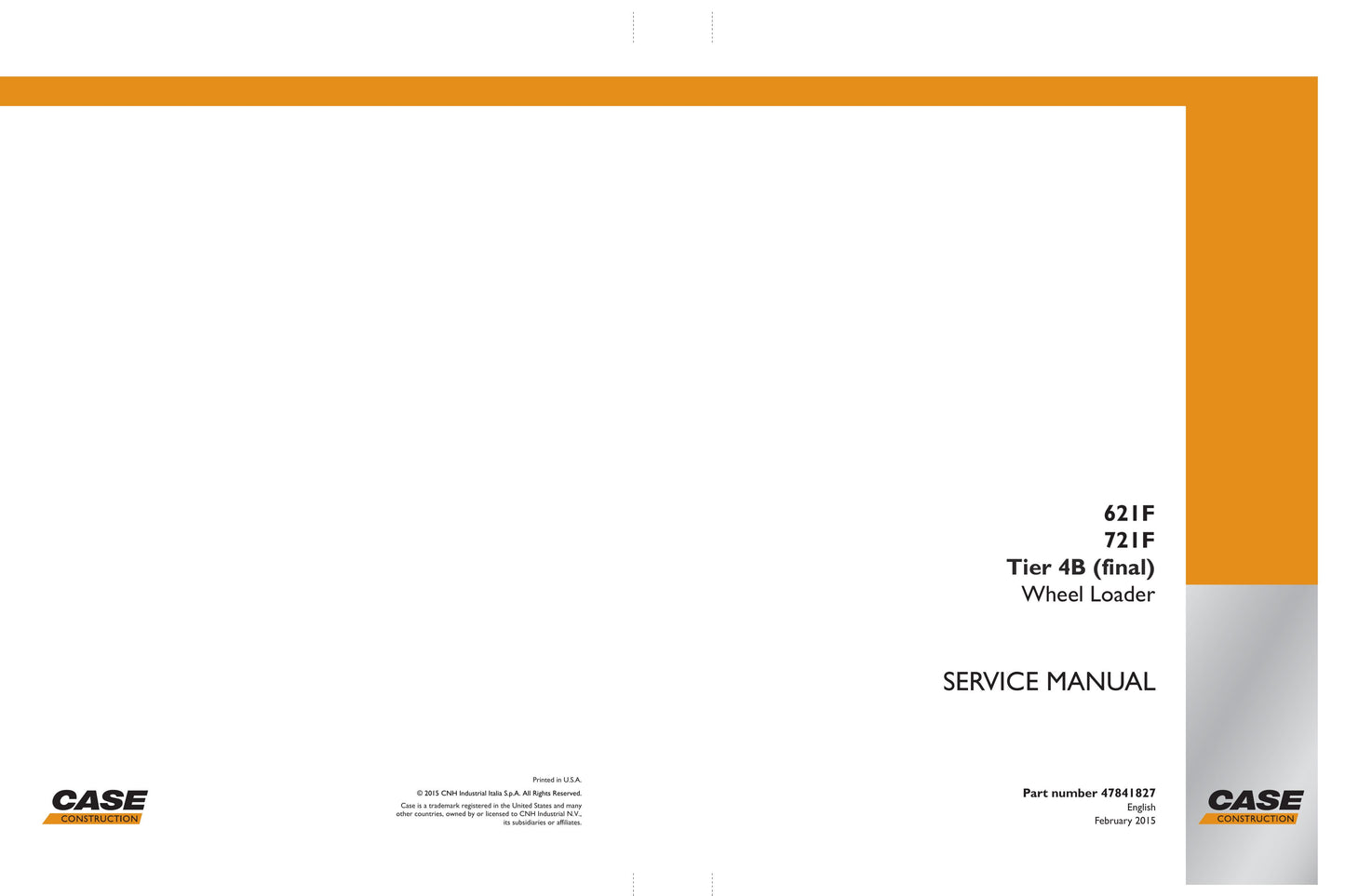 CASE 621F 721F Wheel Loader Factory Workshop Service Manual 47841827
