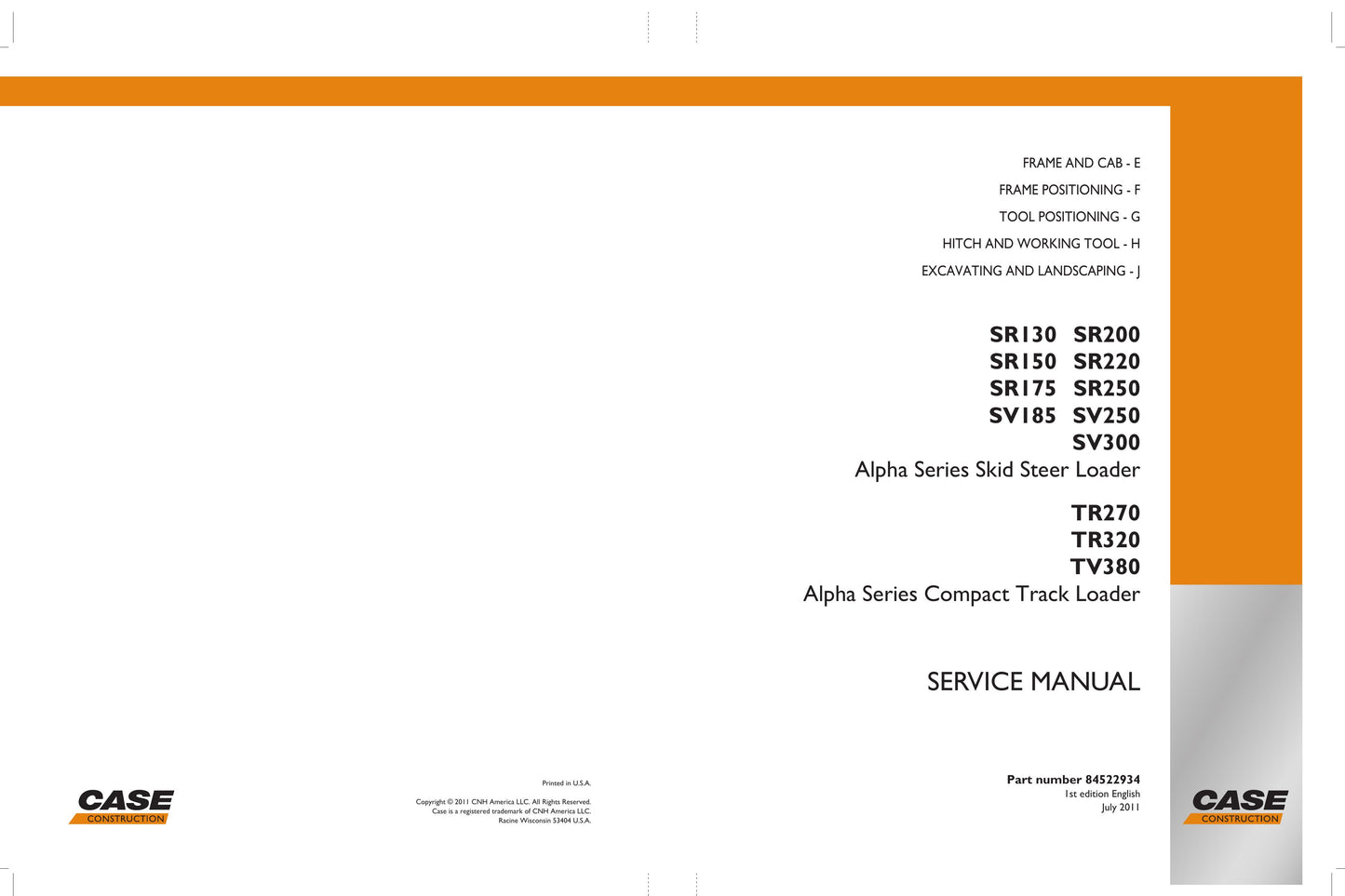 CASE SR130 SR150 SR175 SR200 SR220 SR250 SV185 SV250 SV300 TR270 TR320 TV380 Skid Steer Loader Factory Workshop Service Manual 84522934