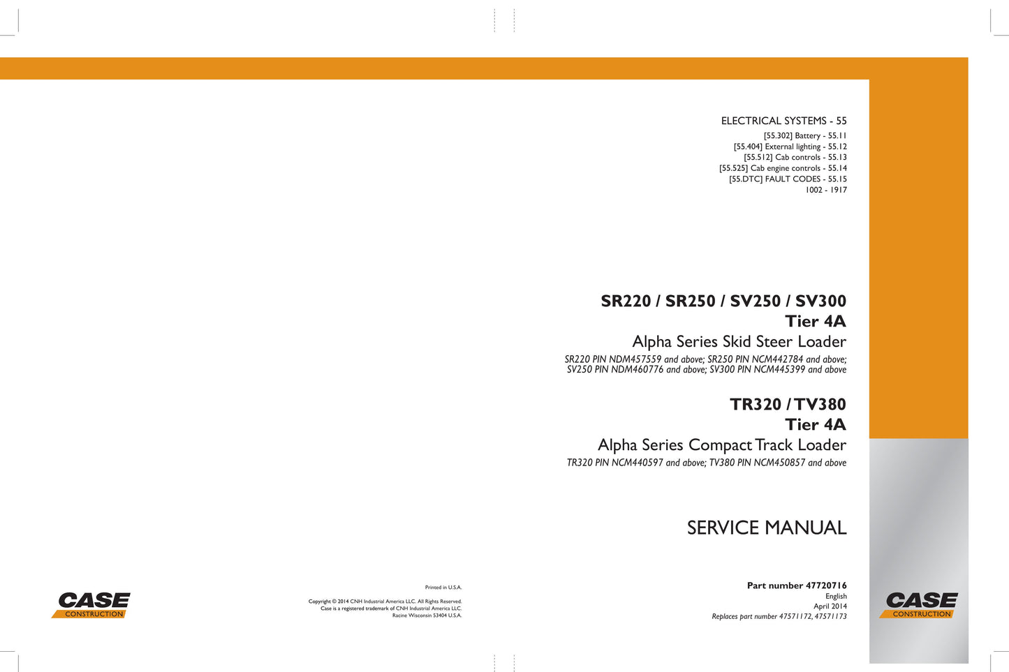 CASE SR220 SR250 SV250 SV300 TR320 TV380 Skid Steer Loader Factory Workshop Service Manual 4730716