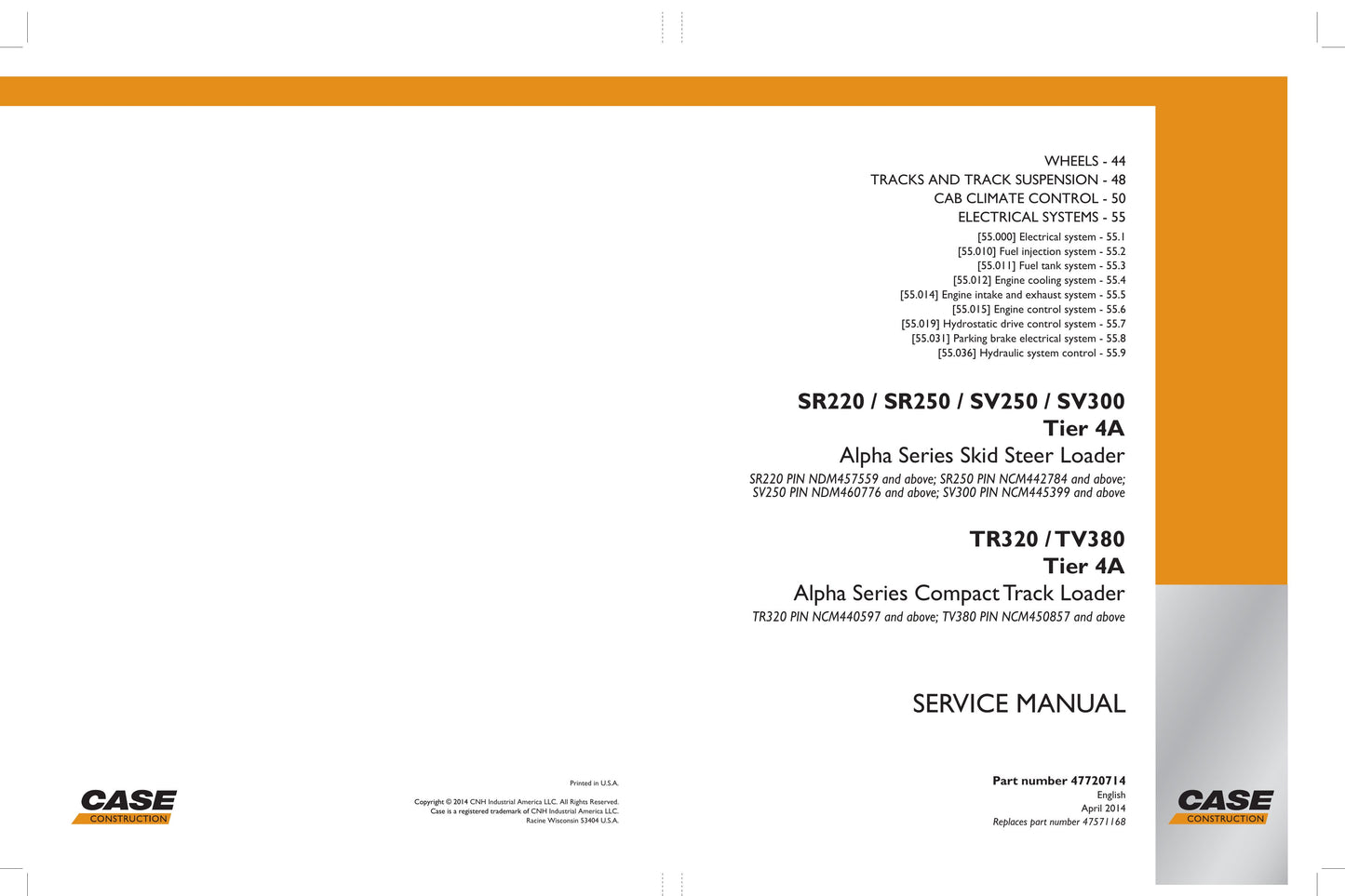 CASE SR220 SR250 SV250 SV300 TR320 TV380 Skid Steer Loader Factory Workshop Service Manual 47720714
