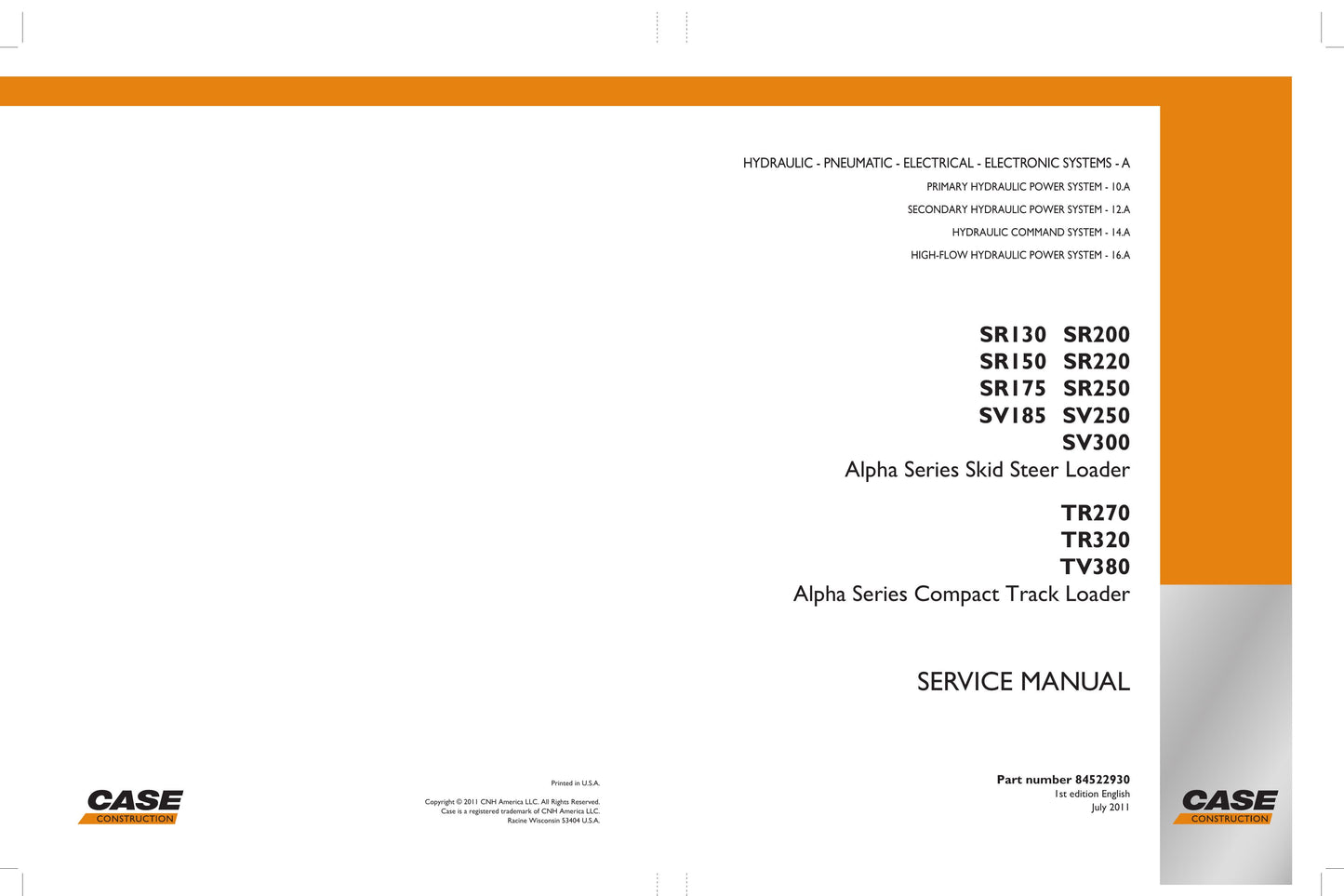 CASE SR130 SR150 SR175 SR185 SR200 SR220 SR250 SV185 SV250 SV300 TR270 TR320 TV380 Skid Steer Loader Factory Workshop Service Manual 84529330