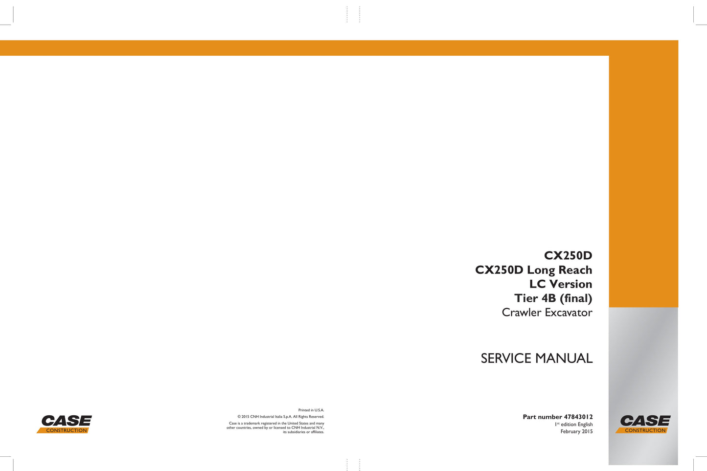 CASE CX250D Crawler Excavator Factory Workshop Service Manual 47843012