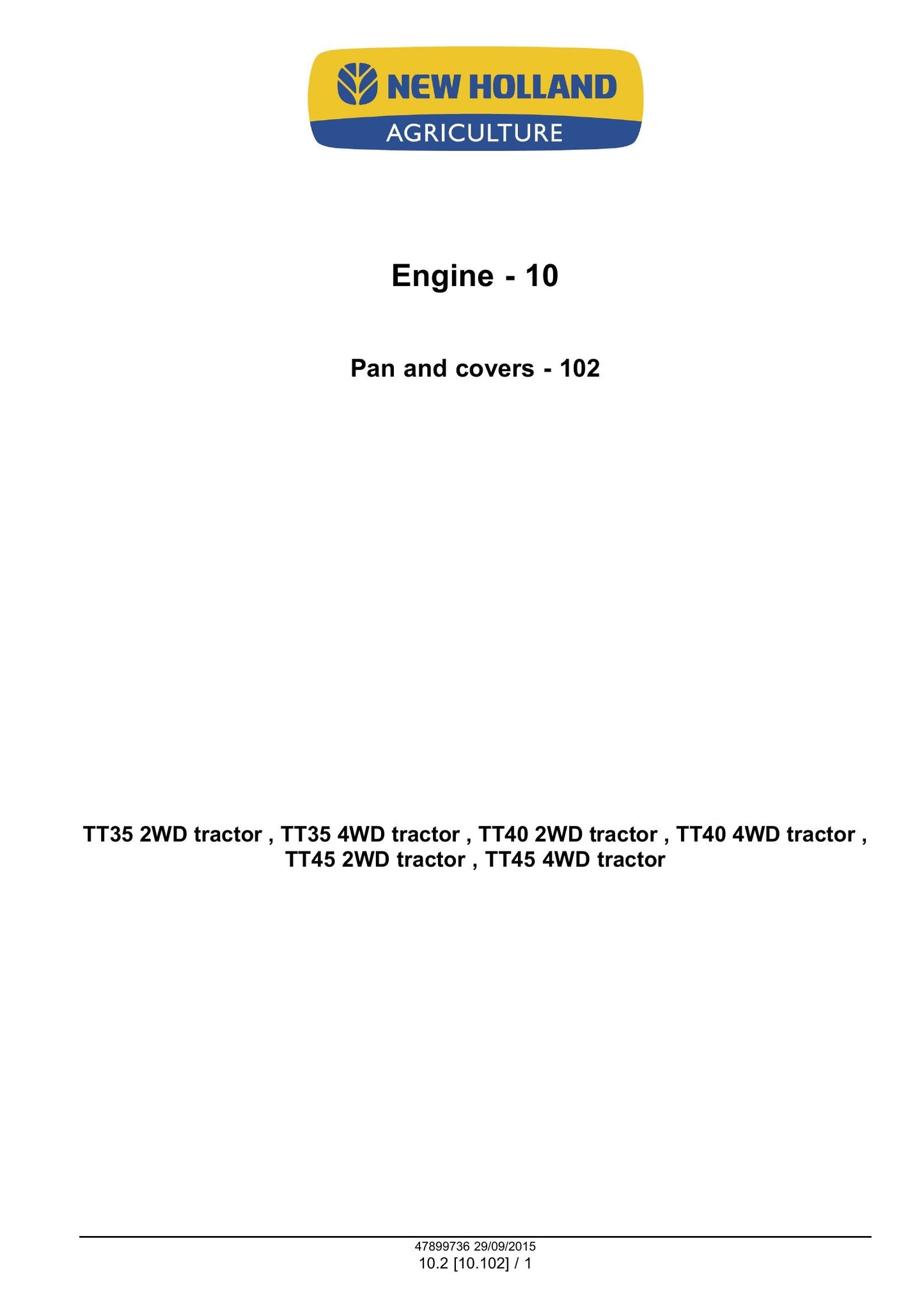 New Holland TT35 TT40 TT45 Tractor Factory Workshop Service Manual 47899736