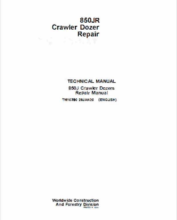 John Deere 850JR Crawler Dozer Repair Technical Manual Workshop Guide