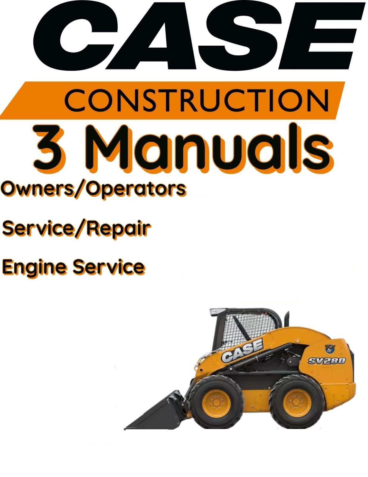 CASE SV300 TIER 3 SKID STEER MANUAL OPERATORS SERVICE ENGINE REPAIR SHOP