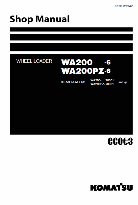 Komatsu WA200-6, WA200PZ-6 Wheel Loader Service Manual Workshop Guide