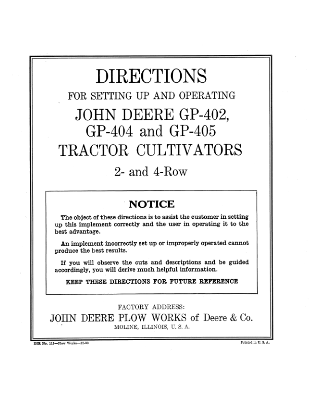 John Deere GP-402, GP-404, GP-405 Tractor Cultivators Operator’s Manual (DIR113D) Workshop Guide