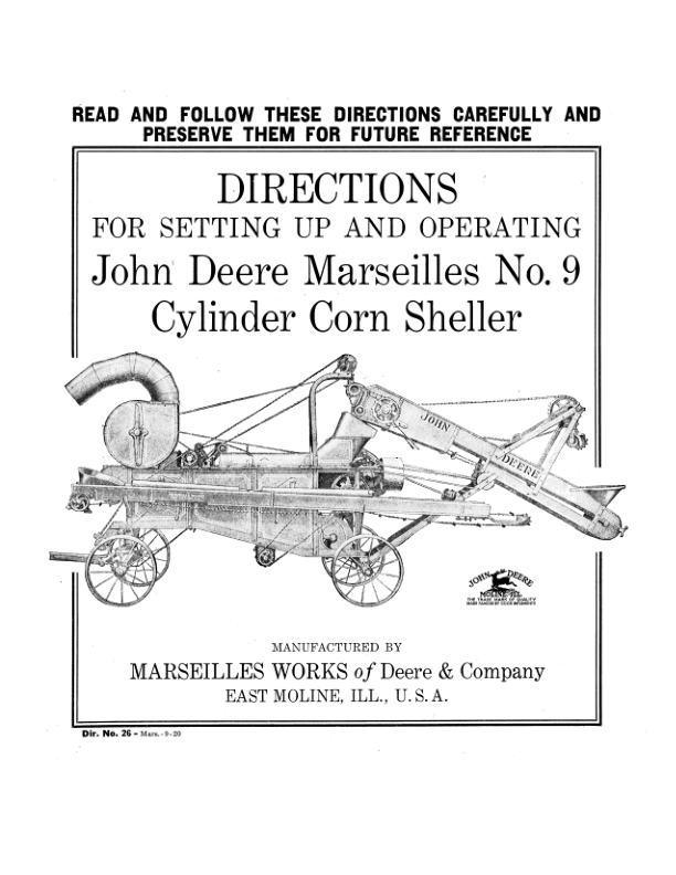 John Deere Marseilles No. 9 Cylinder Corn Sheller Operator’s Manual (DIR26B) Workshop Guide
