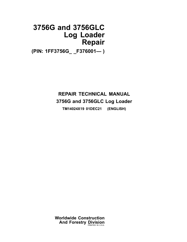 John Deere 3756G, 3756GLC Log Loader Service Repair Manual (SN after F376001 – ) Workshop Guide