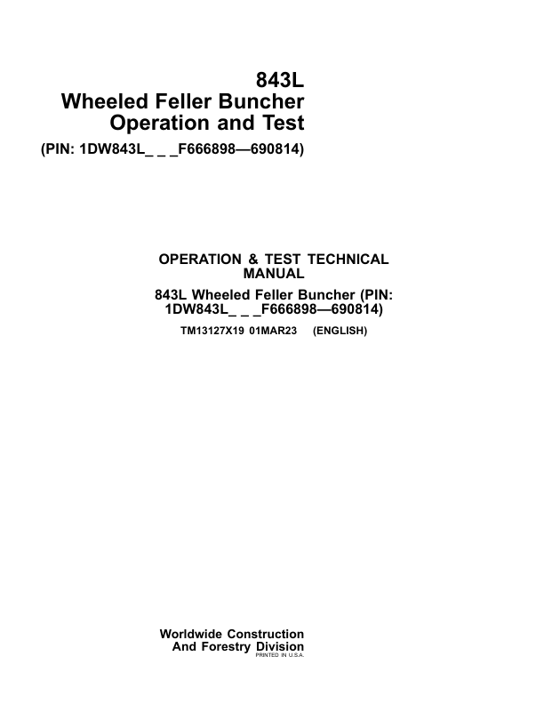 John Deere 843L Wheeled Feller Buncher Service Repair Manual (SN between F666898 – F690814) Workshop Guide