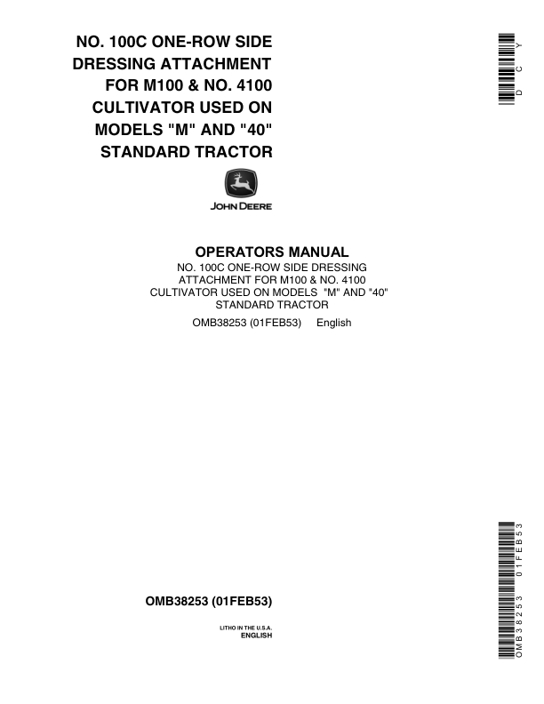 John Deere No. 100C One-Row Side Dressing Attachment Operator’s Manual (OMB38253) Workshop Guide
