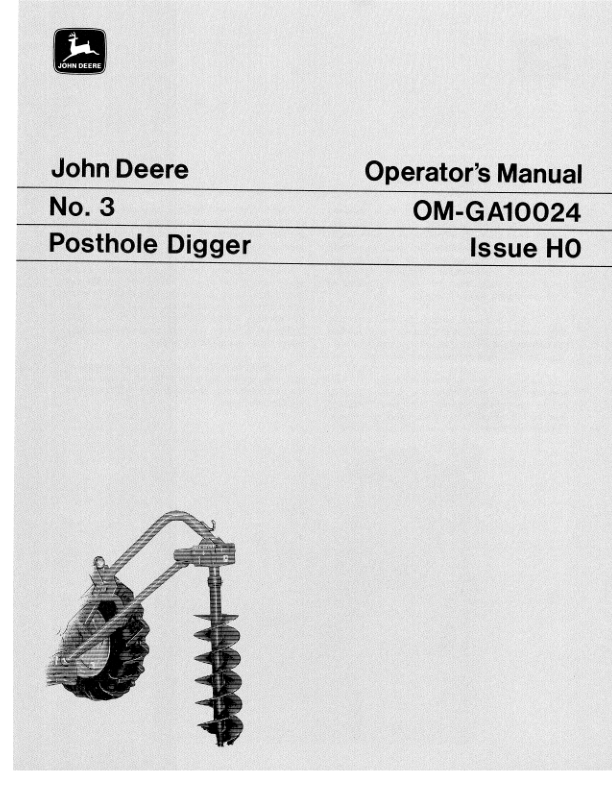 John Deere No. 3 Posthole Digger Operator’s Manual (OMGA10024) Workshop Guide