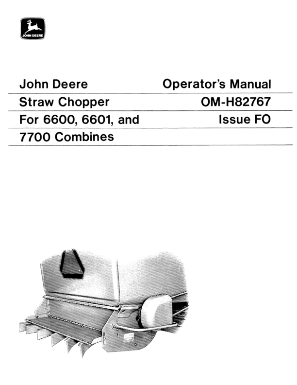 John Deere Straw Chopper for 6600, 6601, 7700 Combines Operator’s Manual (OMH82767) Workshop Guide