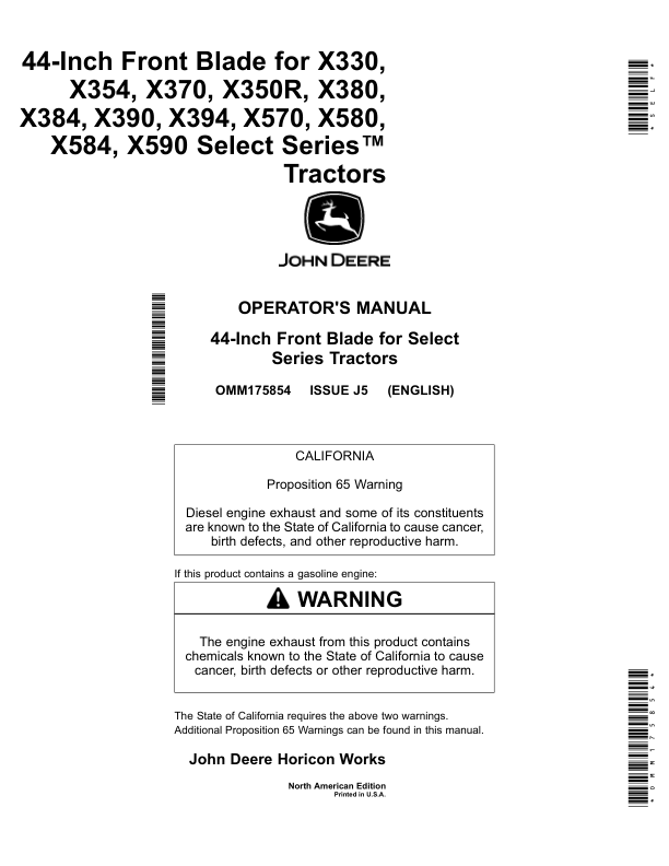John Deere 44 Inch Front Bladefor X330 X354 X370 X350R X380X384 X390 X394 X570 X580 X584X590 Select Series Tractors North America (010001- ) Operator’s Manual (OMM175854) Workshop Guide