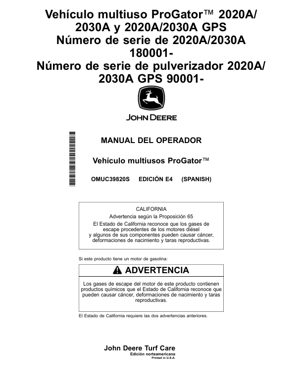 John Deere 2020A/2030A, 2020A/2030A GPS ProGator Utility Vehicle (2020A/2030A 180001-) (2020A/2030A GPS 090001-) (North America) Operator’s Manual (OMUC39820) Workshop Guide
