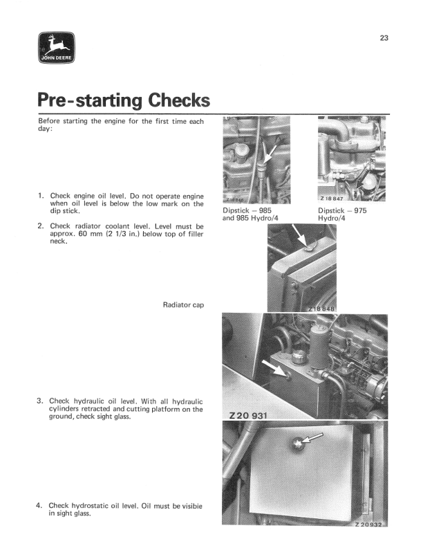 John Deere 975 Hydro/4, 985 & 985 Hydro/4 Combines Operator’s Manual (OMZ91311) Workshop Guide