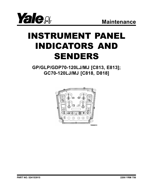 Yale GLP70LJ, GLP80LJ, GLP90LJ, GLP100MJ, GLP100MJ, GLP120MJ Forklift E813 Series Repair Manual Workshop Guide
