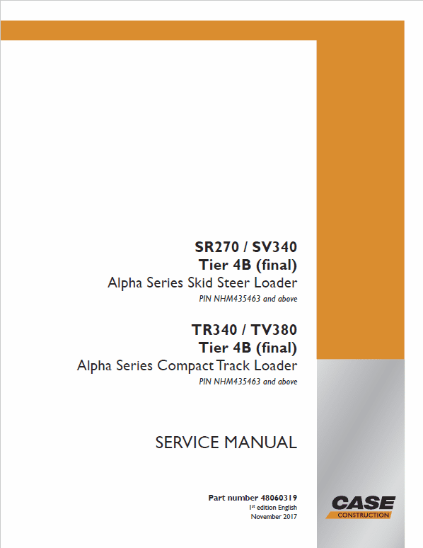 Case SR270, SV300, SV340, TR340, TV380 SkidSteer Service Manual (Tier 4B) Workshop Guide
