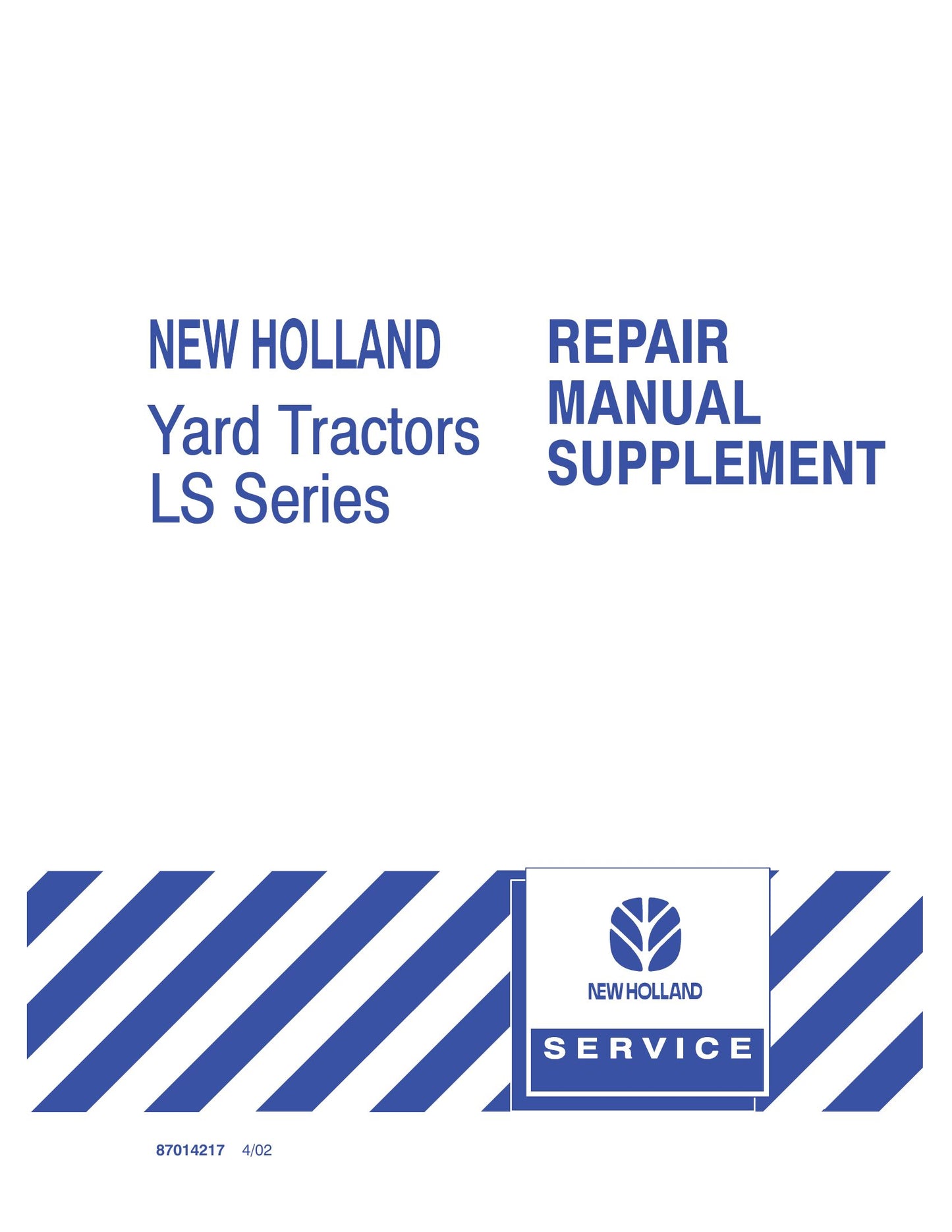 New Holland LS Series Tractor Factory Workshop Repair Manual Supplement 87014217
