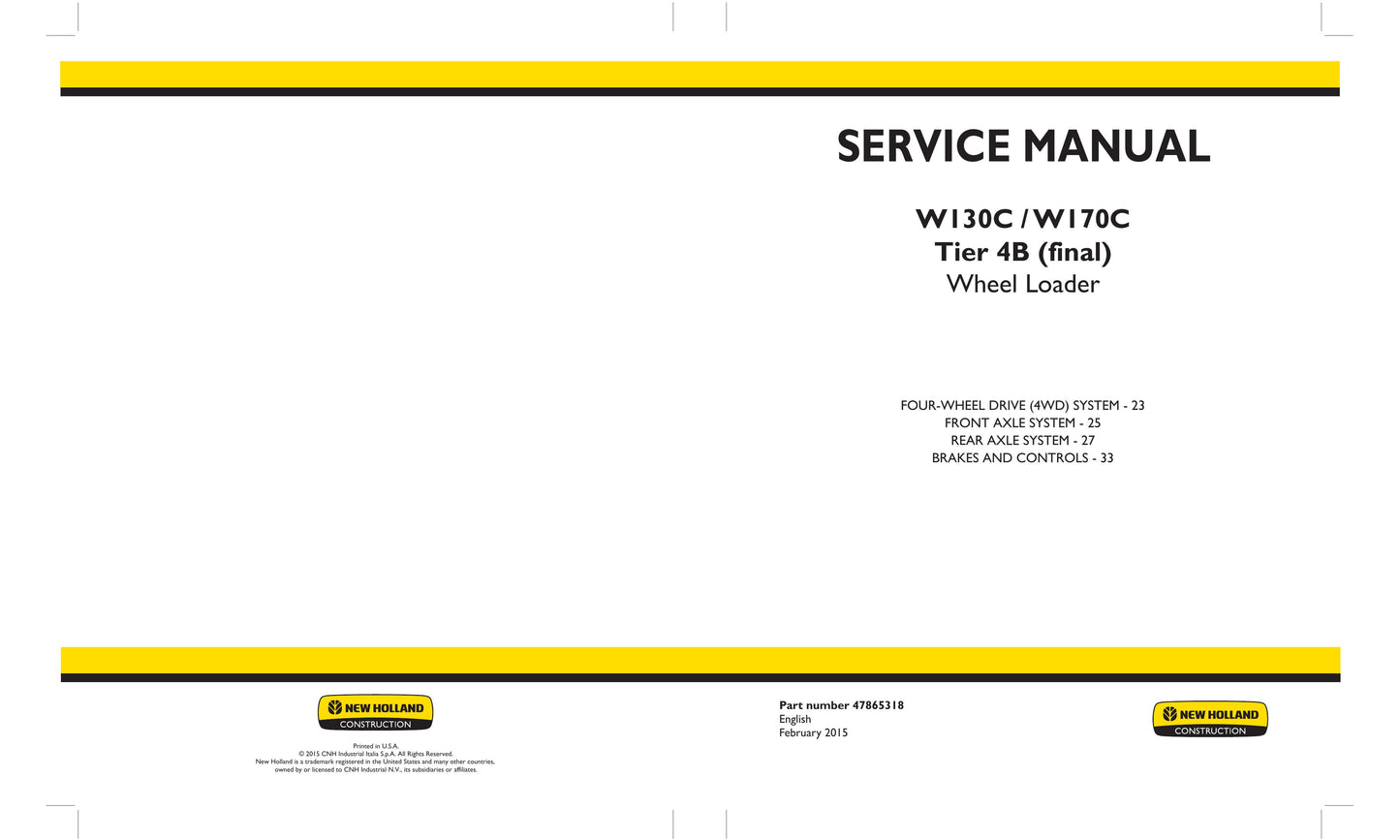 New Holland W130C W170C Wheel Loader Factory Workshop Service Manual 47865316