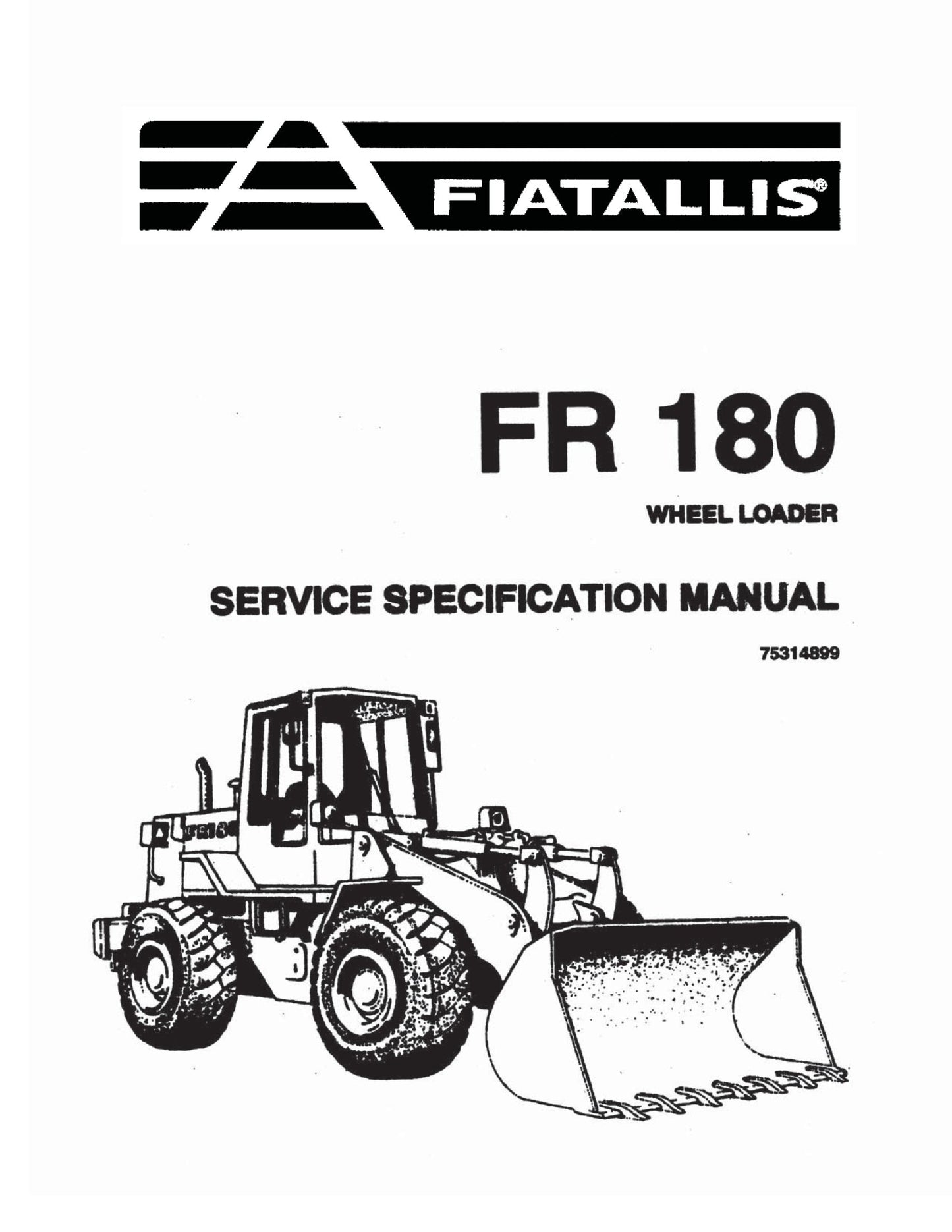 FIATALLIS FR 180 Wheel Loader Service Specification Manual 75314899