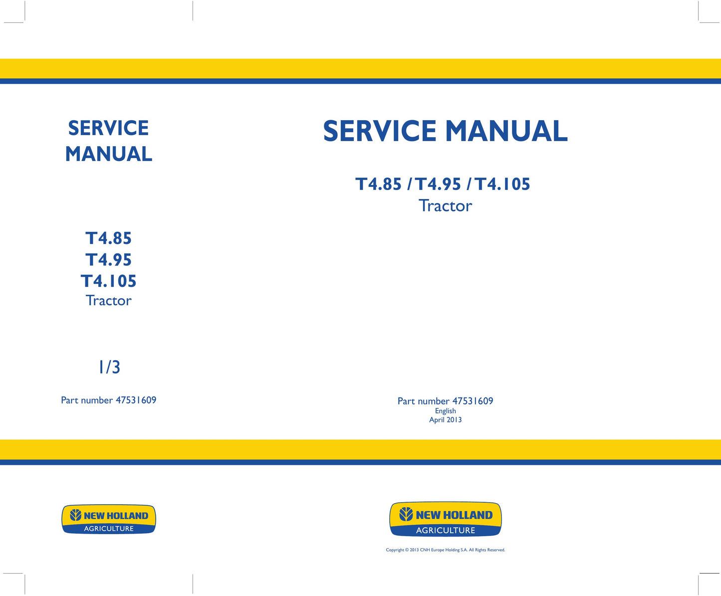 New Holland T4.85 T4.95 T4.105 Tractor Factory Workshop Service Manual 47531609