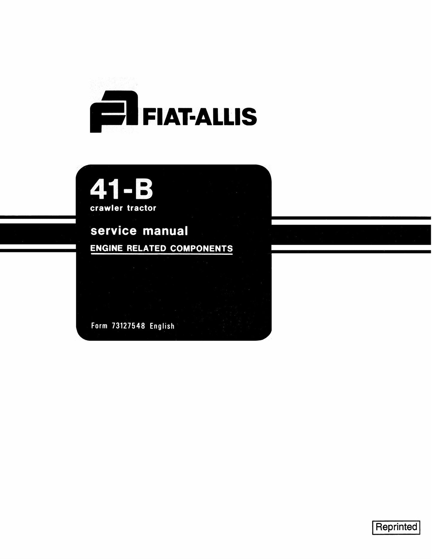 FIAT-ALLIS 41-B Crawler Tractor Factory Workshop Service Manual 73127548