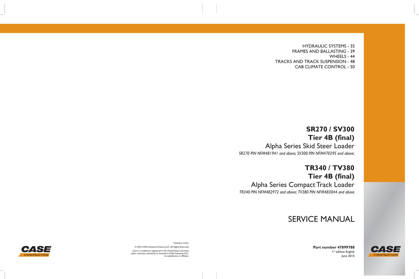 CASE SR270 SV300 TR340 TV380 Skid Steer Loader Factory Workshop Service Manual 47899788