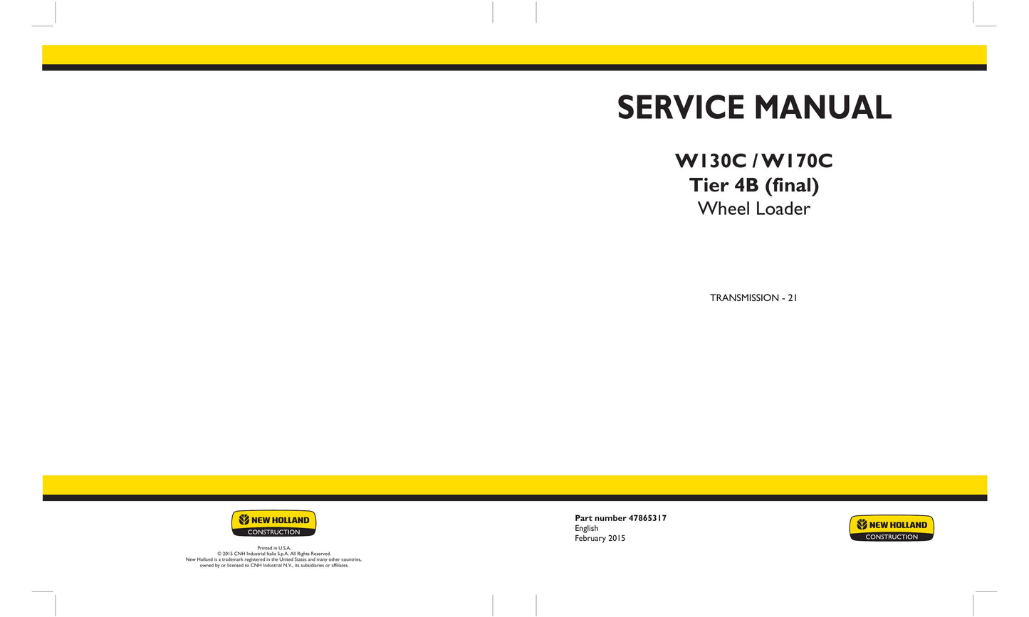 New Holland W130C W170C Wheel Loader Factory Workshop Service Manual 47865316