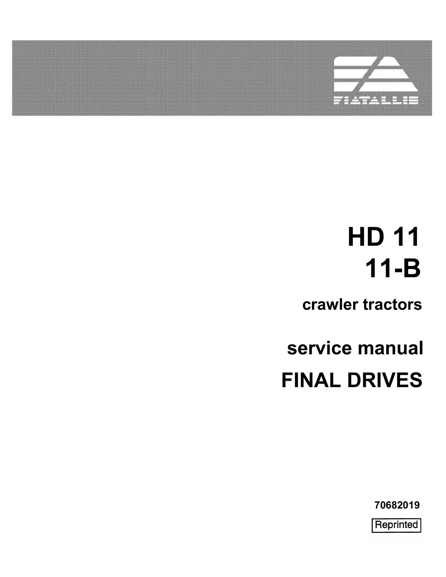 FIATALLIS HD 11 11-B Crawler Tractor Factory Workshop Service Manual 70682019