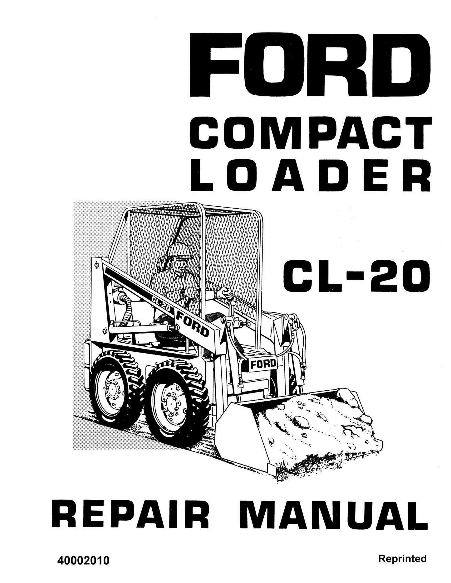 FORD CL-20 Skid Steer Loader Factory Workshop Repair Manual 40002010