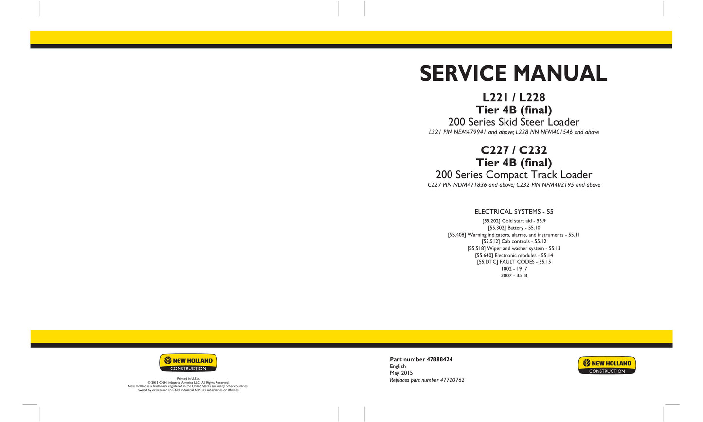 New Holland L221 L228 Skid Steer Loader C227 C232 Compact Track Loader Factory Workshop Service Manual 47888424
