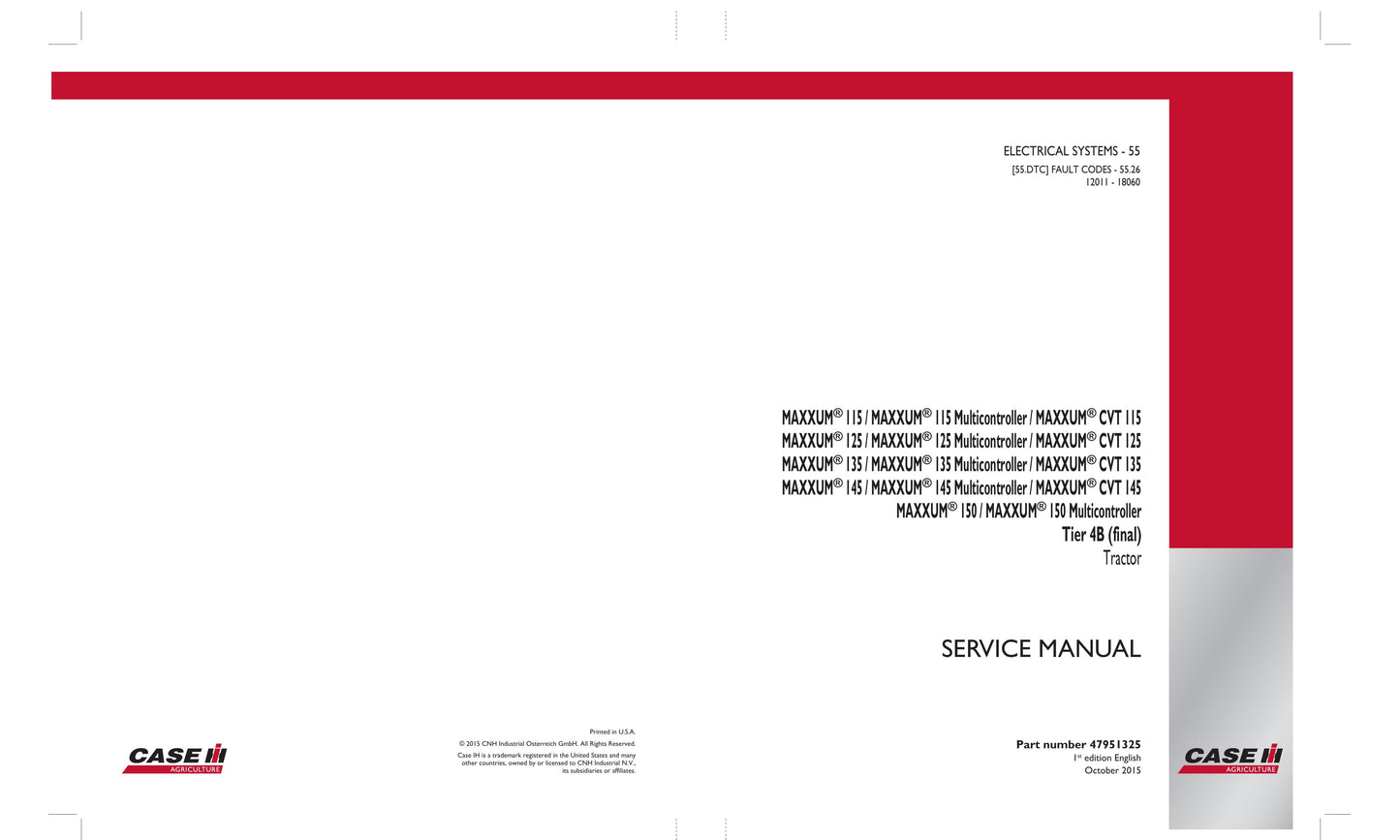 CASE MAXXUM 115 MAXXUM 125 MAXXUM 135 MAXXUM 145 MAXXUM 150 Multicontroller CVT 115 CVT 125 CVT 135 CVT 145 Multicontroller Tractor Factory Workshop Service Manual 47951325