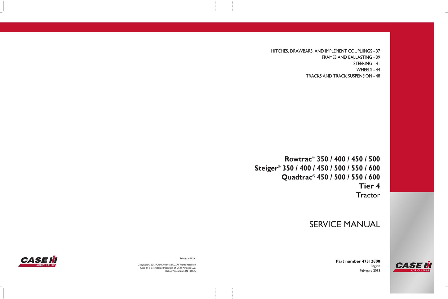 CASE IH Rowtrac 350 400 450 500 Steiger 350 400 450 500 550 600 Quadtrac 450 500 550 600 Tractor Factory Workshop Service Manual 47512808
