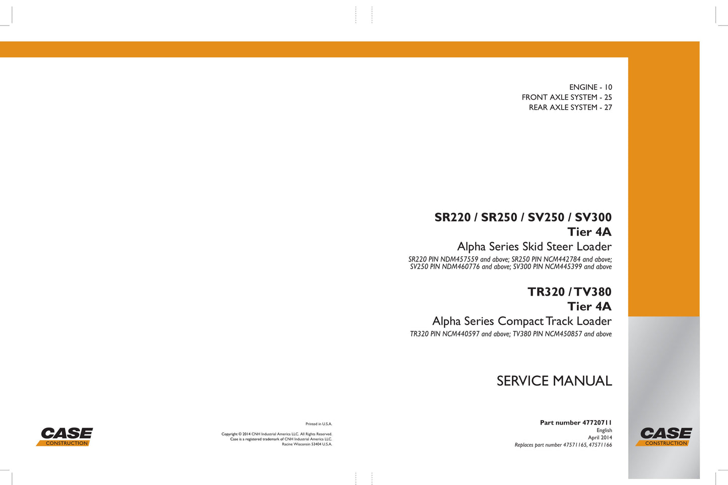 CASE SR220 SR250 SV250 SV300 TR320 TV380 Skid Steer Loader Factory Workshop Service Manual 47730711