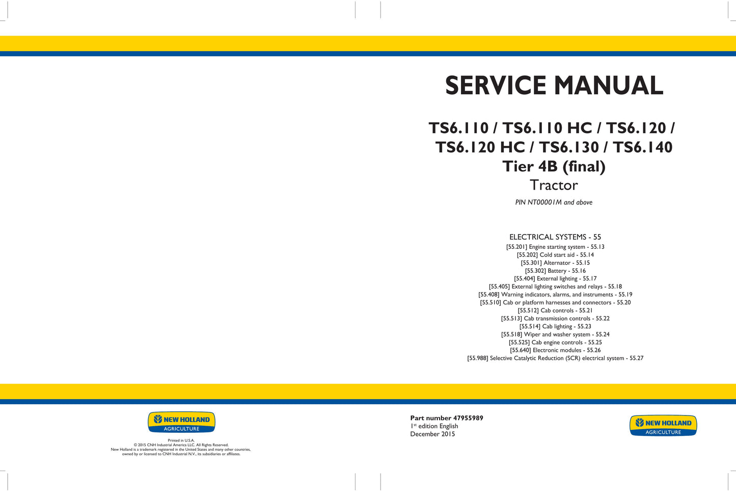 New Holland TS6.110 TS6.110 HC TS6.120 TS6.120 HC TS6.130 TS6.140 Tractor Factory Workshop Service Manual 47955983