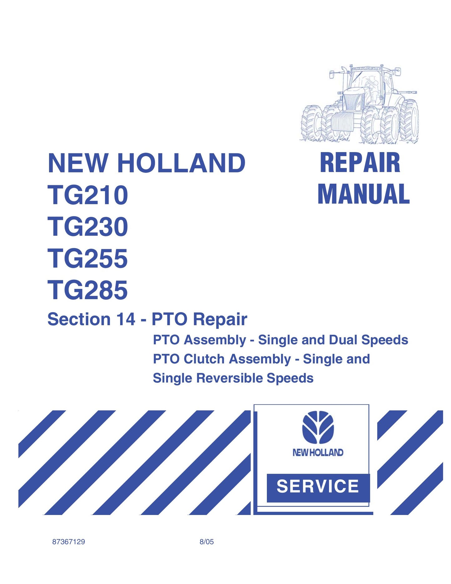 New Holland TG210 TG230 TG255 TG285 Tractor Factory Workshop Repair Manual 87367126