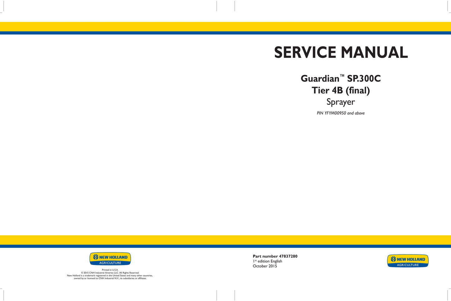 New Holland SP.300C Sprayer Factory Workshop Service Manual 47837280