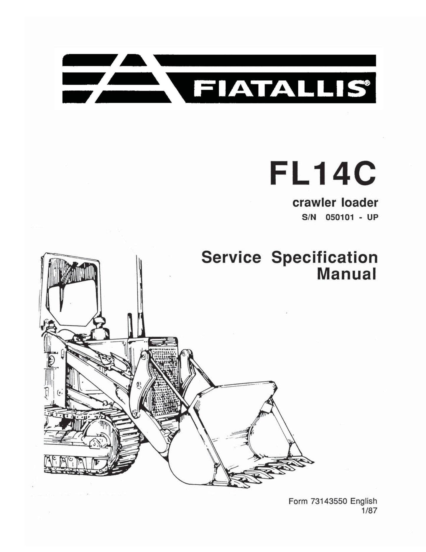 FIATALLIS FL14C Crawler Loader Service Specification Manual Form 73143550