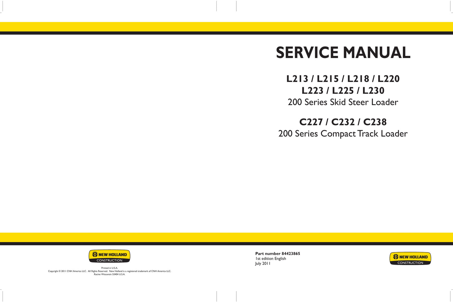 New Holland L213 L215 L218 L220 L223 L225 L230 C227 C232 C238 Skid Steer Loader Compact Track Loader Factory Workshop Service Manual 84423865