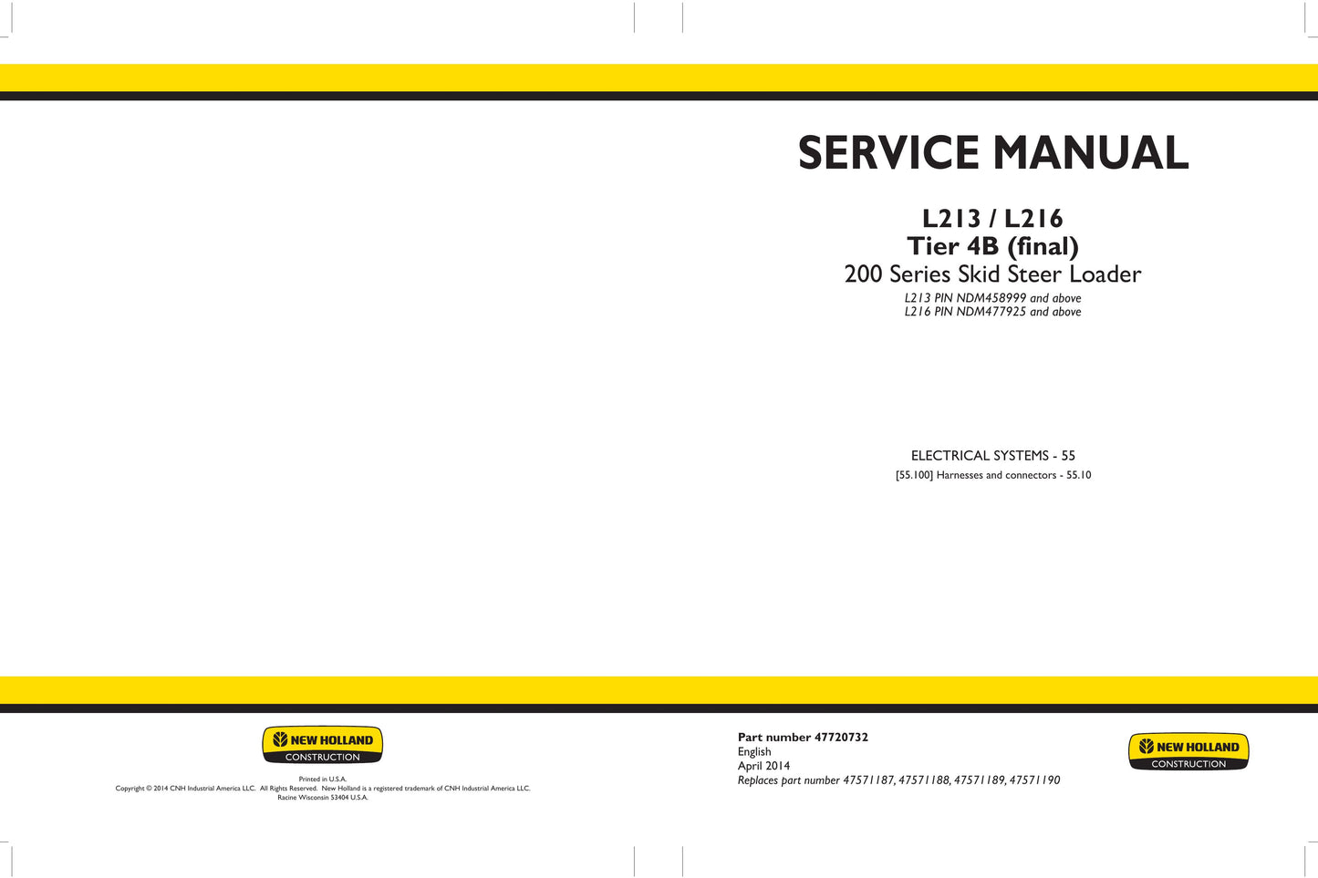 New Holland L213 L216 Skid Steer Loader Factory Workshop Service Manual 47720730