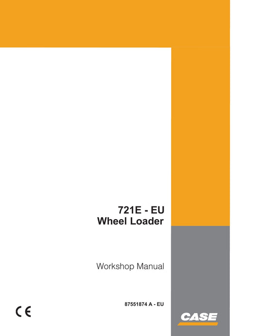 CASE 721E Wheel Loader Workshop Manual 87551874