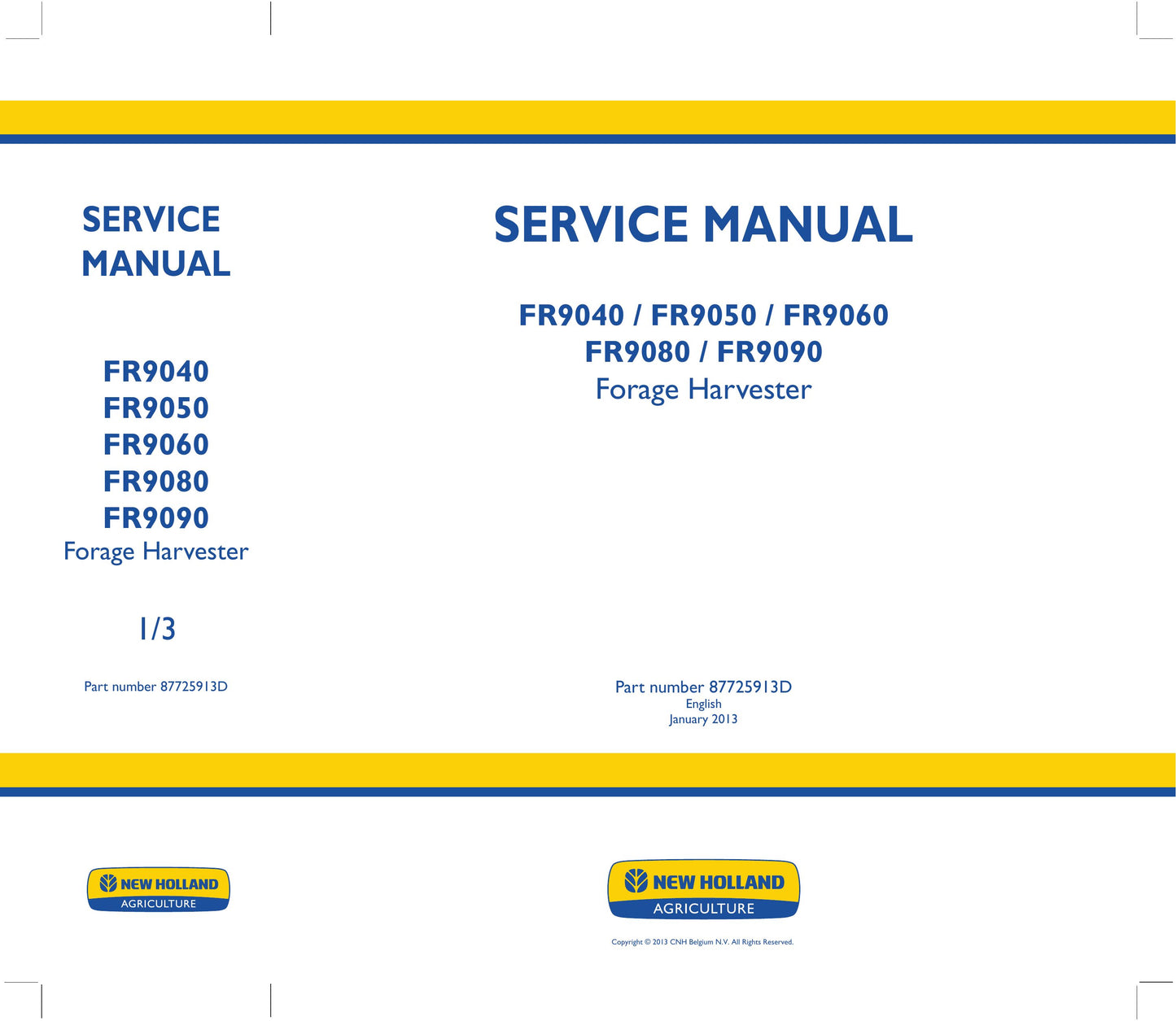 New Holland FR9040 FR9050 FR9060 FR9080 FR9090 Forage Harvester Factory Workshop Service Manual 87725913D